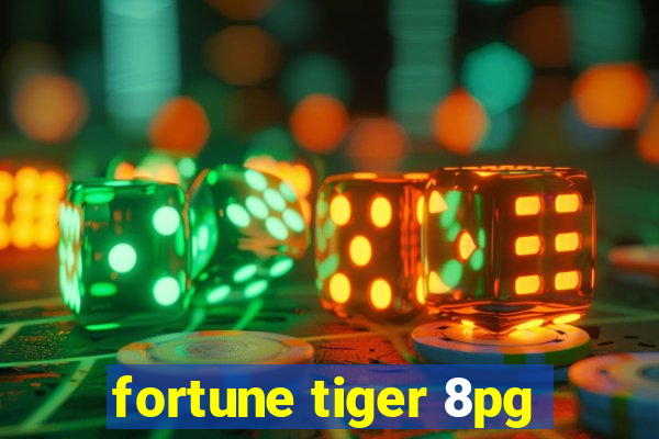 fortune tiger 8pg