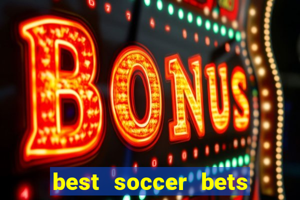 best soccer bets for today