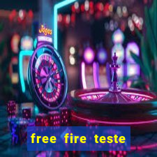 free fire teste gr谩tis jogar