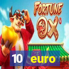 10 euro startguthaben ohne einzahlung casino