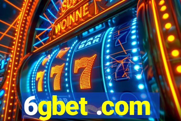 6gbet .com