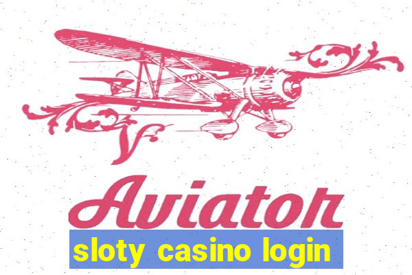 sloty casino login