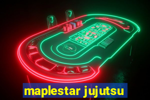 maplestar jujutsu