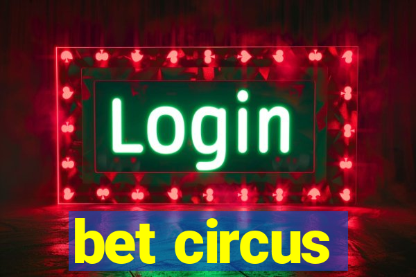 bet circus