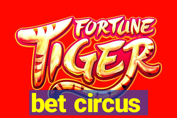 bet circus