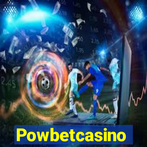 Powbetcasino