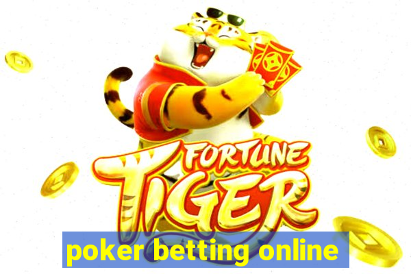 poker betting online