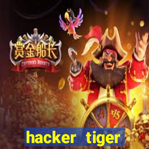 hacker tiger fortune gratis