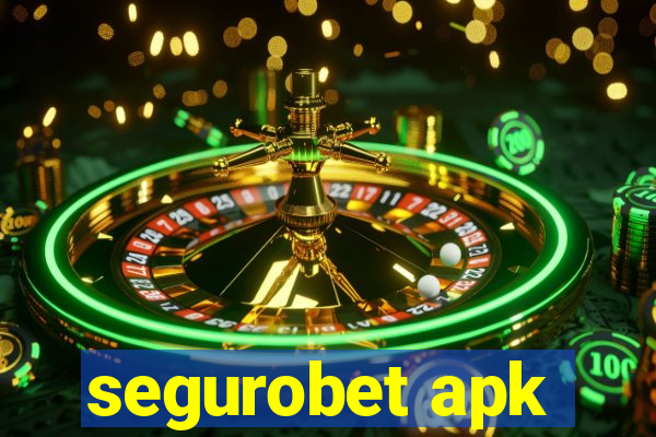 segurobet apk