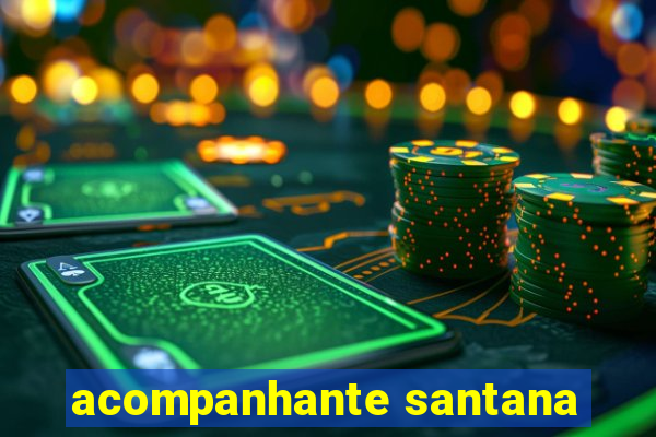 acompanhante santana