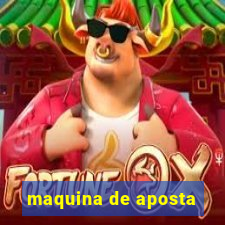 maquina de aposta