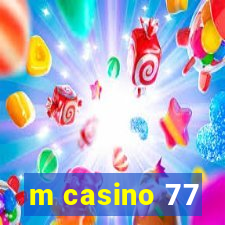 m casino 77