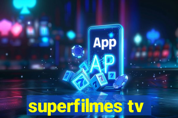 superfilmes tv