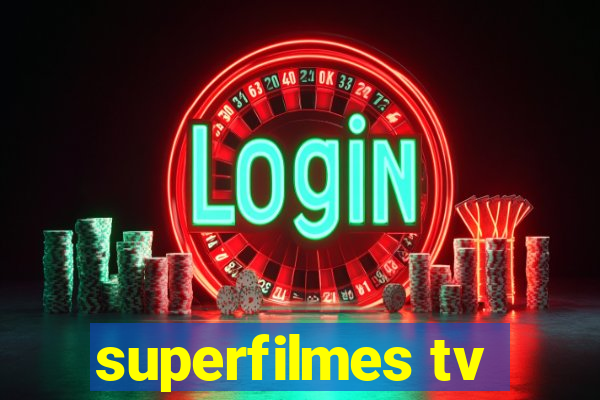 superfilmes tv