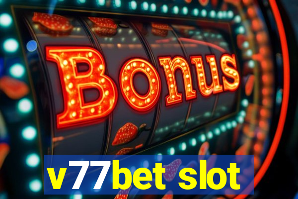 v77bet slot