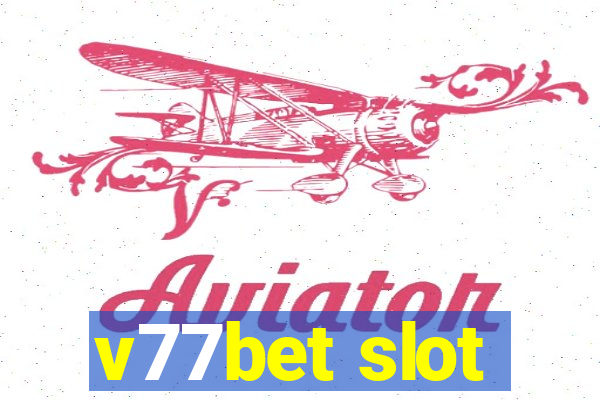 v77bet slot