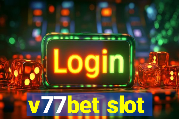 v77bet slot