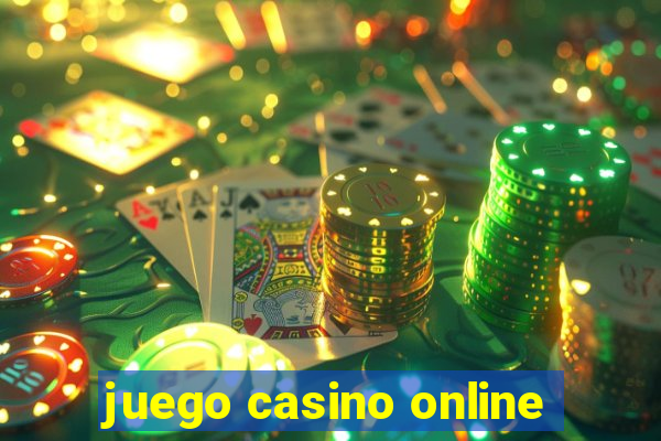 juego casino online