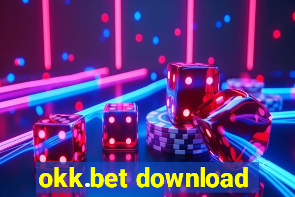 okk.bet download