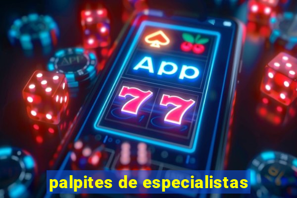 palpites de especialistas