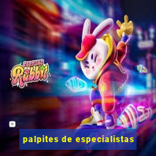 palpites de especialistas