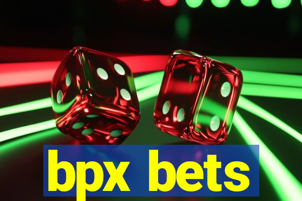 bpx bets