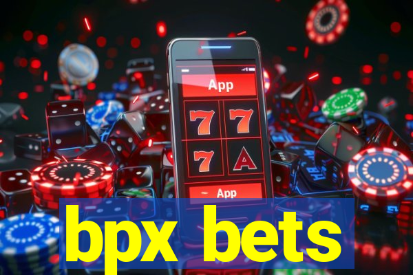 bpx bets