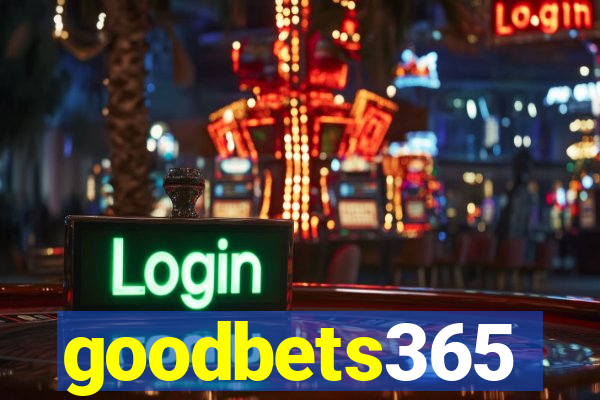 goodbets365