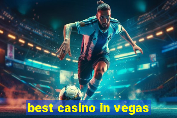 best casino in vegas