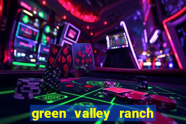 green valley ranch hotel & casino