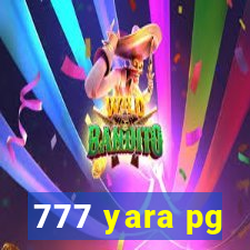 777 yara pg