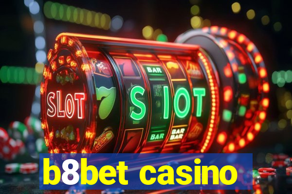 b8bet casino