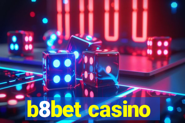 b8bet casino