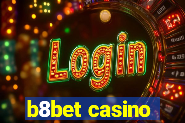 b8bet casino