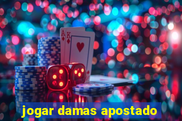 jogar damas apostado