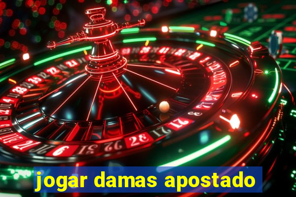 jogar damas apostado