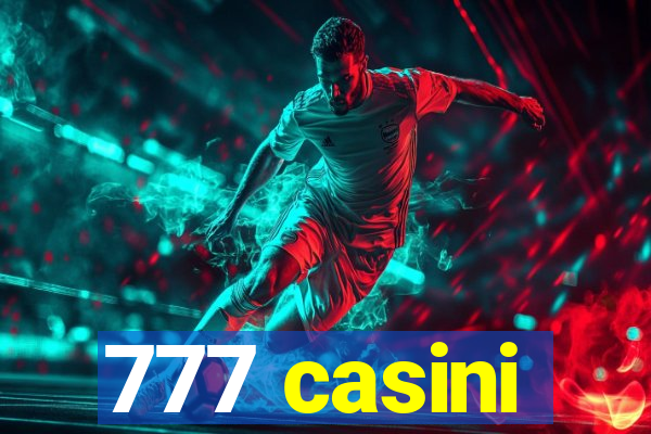 777 casini