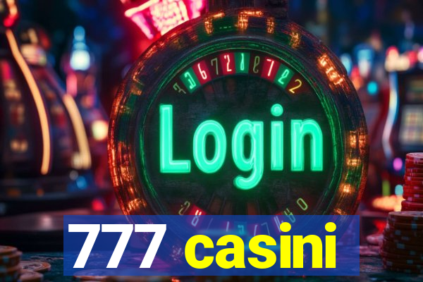 777 casini