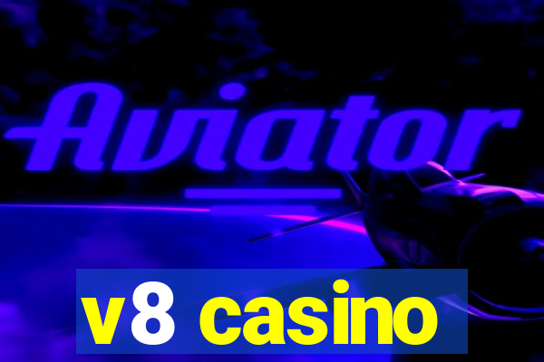 v8 casino