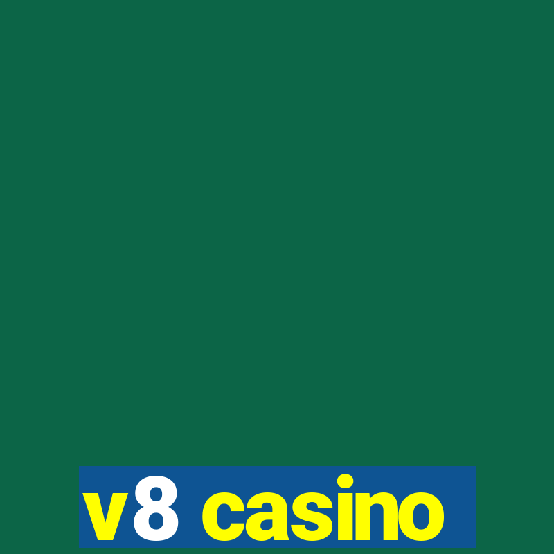 v8 casino