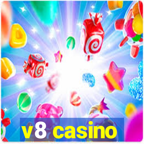 v8 casino