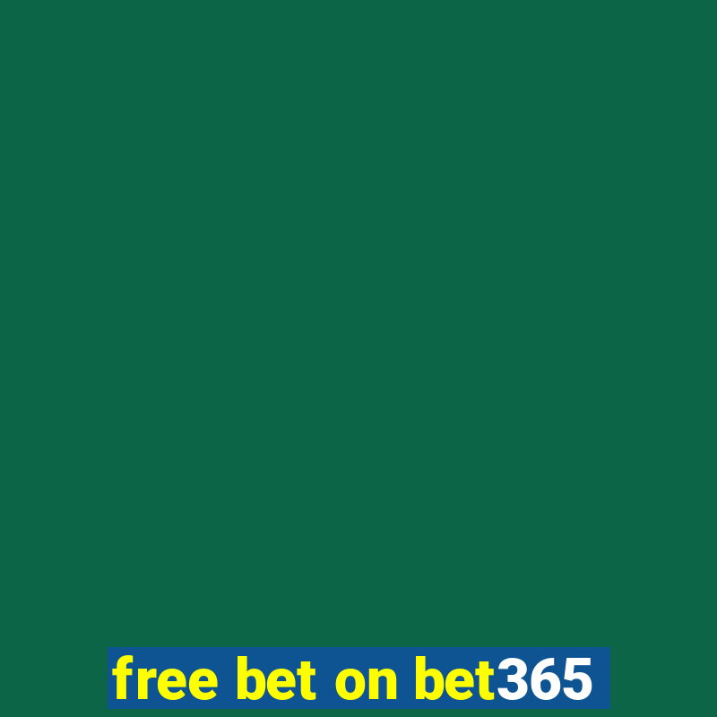 free bet on bet365