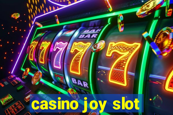 casino joy slot