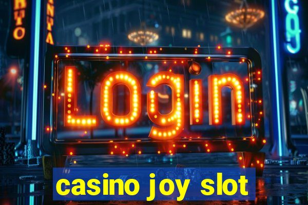 casino joy slot