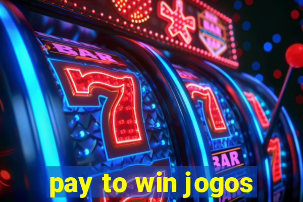 pay to win jogos