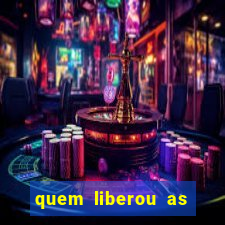 quem liberou as bets no brasil