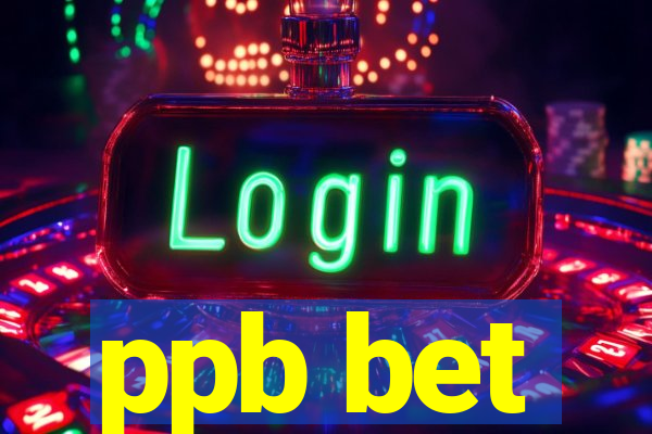 ppb bet