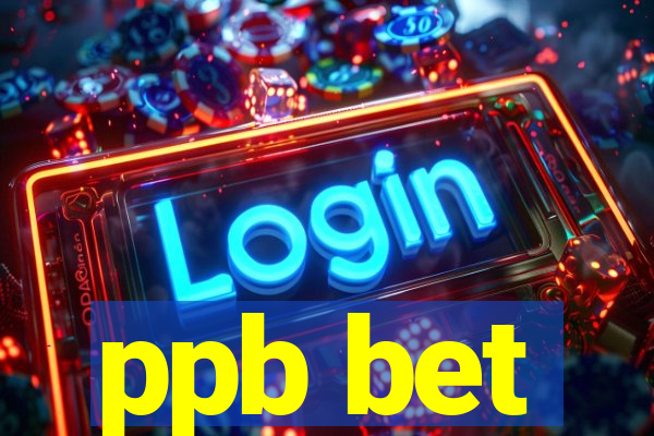 ppb bet