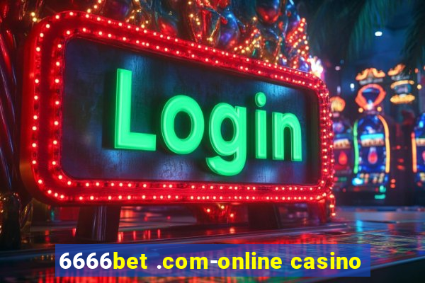 6666bet .com-online casino