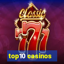 top10 casinos